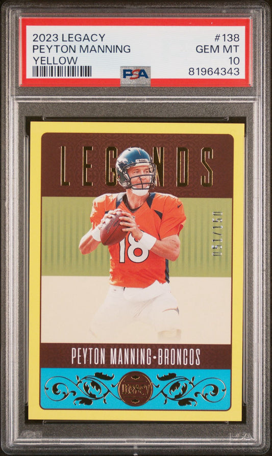 2023 LEGACY PEYTON MANNING YELLOW /150 PSA 10